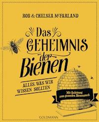Das Geheimnis der Bienen - Rob McFarland - E-Book