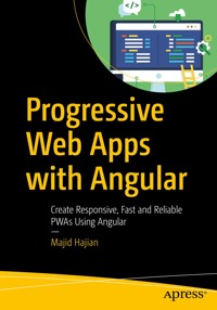 Progressive Web Apps with Angular - Majid Hajian - E-Book