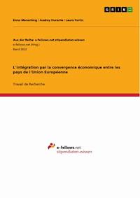 L'intégration par la convergence économique entre les pays de l'Union Européenne - Enno Mensching - E-Book
