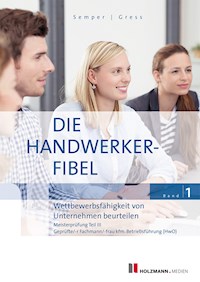 Die Handwerker-Fibel, Band 1 - Dr. Lothar Semper - E-Book