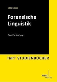 Forensische Linguistik - Eilika Fobbe - E-Book