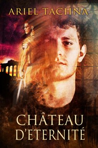Chateau d'Eternité - Ariel Tachna - E-Book