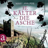 Je kälter die Asche - Mags Blake - Ein Cornwall-Krimi, Band 3 (Ungekürzt) - Mary Ann Fox - Hörbuch