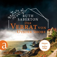 Der Verrat von Oyster Shore (Ungekürzt) - Ruth Saberton - Hörbuch