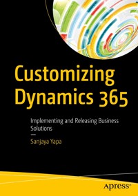 Customizing Dynamics 365 - Sanjaya Yapa - E-Book