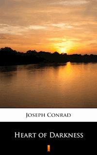 Heart of Darkness - Joseph Conrad - E-Book