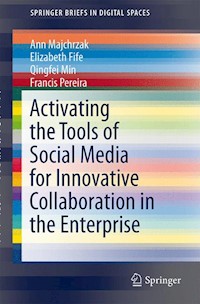 Activating the Tools of Social Media for Innovative Collaboration in the Enterprise - Ann Majchrzak - E-Book