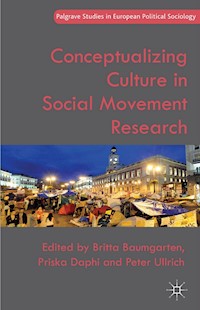Conceptualizing Culture in Social Movement Research - - E-Book