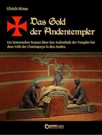 Das Gold der Andentempler - Ulrich Hinse - E-Book