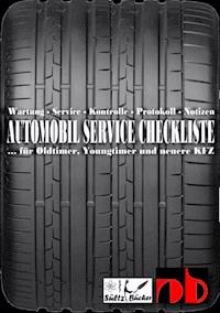 AUTOMOBIL SERVICE CHECKLISTE - Wartung - Service - Kontrolle - Protokoll - Notizen - Uwe H. Sültz - E-Book