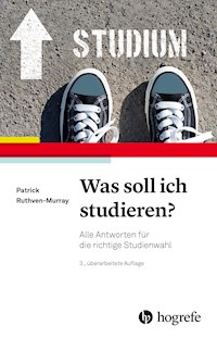 Was soll ich studieren? - Patrick Ruthven-Murray - E-Book