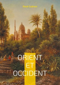 Orient et Occident - René Guénon - E-Book
