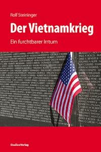 Der Vietnamkrieg - Rolf Steininger - E-Book