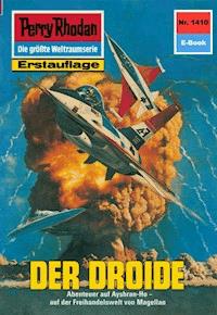 Perry Rhodan 1410: Der Droide - Kurt Mahr - E-Book