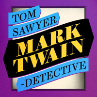 Tom Sawyer, Detective - Mark Twain - Hörbuch