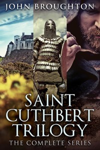 Saint Cuthbert Trilogy - John Broughton - E-Book