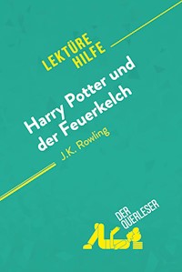 Harry Potter und der Feuerkelch von J .K. Rowling (Lektürehilfe) - Sandrine Guihéneuf - E-Book