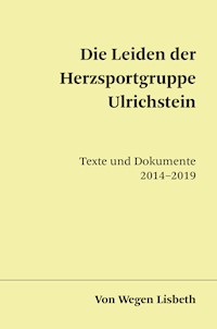 Die Leiden der Herzsportgruppe Ulrichstein - Wegen Von Lisbeth - E-Book