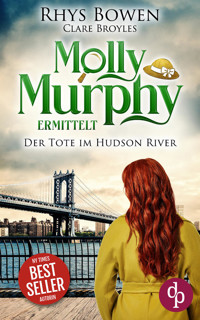 Der Tote im Hudson River | Ein historischer Cosy Crime - Rhys Bowen - E-Book