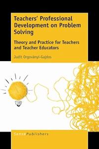 Teachers’ Professional Development on Problem Solving - Judit Orgoványi-Gajdos - E-Book