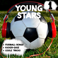 Young Stars - Fussball-Songs + Kicker-Quiz + coole Tricks 1 - Peter Huber - Hörbuch