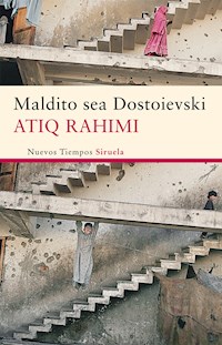 Maldito sea Dostoievski - Atiq Rahimi - E-Book
