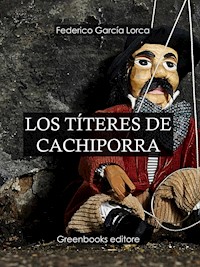 Los títeres de Cachiporra - Federico García Lorca - E-Book
