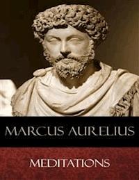 Meditations - Aurelius Marcus - E-Book