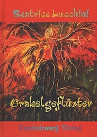 Orakelgeflüster - Beatrice Lucchini - E-Book