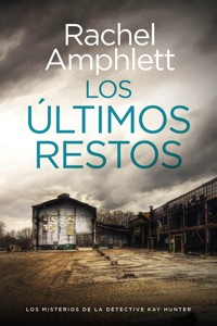 Los últimos restos - Rachel Amphlett - E-Book