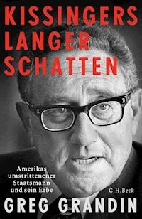 Kissingers langer Schatten - Greg Grandin - E-Book