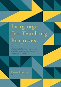 Language for Teaching Purposes - Emma Riordan - E-Book