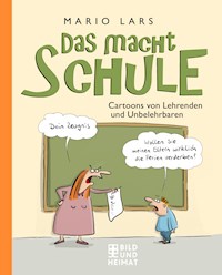 Das macht Schule - Mario Lars - E-Book