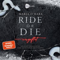 Ride or Die 1 - Maria O'Hara - Hörbuch