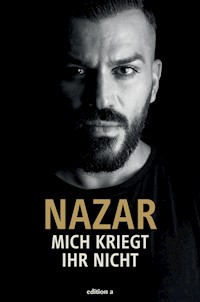 Mich kriegt ihr nicht - Nazar - E-Book