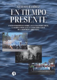 En Tiempo Presente - Gustavo Ramírez - E-Book