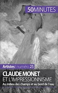 Claude Monet et l'impressionnisme - Marion Hallet - E-Book