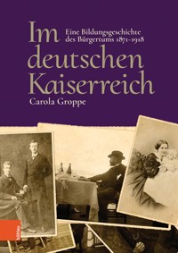 Im deutschen Kaiserreich - Carola Groppe - E-Book