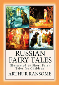Russian Fairy Tales - Arthur Ransome - E-Book