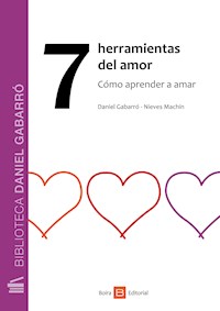 7 herramientas del amor - Daniel Gabarró - E-Book