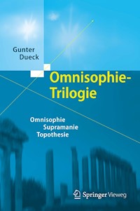Omnisophie-Trilogie - Gunter Dueck - E-Book