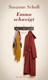 Emma schweigt - Susanne Scholl - E-Book