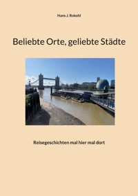 Beliebte Orte, geliebte Städte - Hans J. Rokohl - E-Book