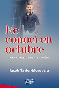Me conocí en octubre - Jacob Taylor-Mosquera - E-Book