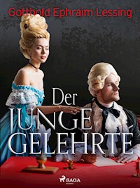 Der junge Gelehrte - Gotthold Ephraim Lessing - E-Book