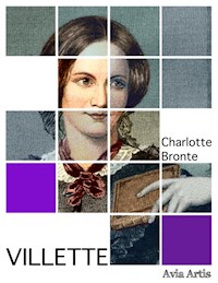Villette - Charlotte Bronte - E-Book