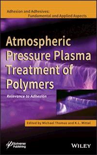 Atmospheric Pressure Plasma Treatment of Polymers - - E-Book
