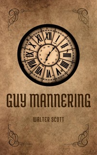 Guy Mannering - Walter Scott - E-Book