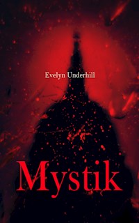 Mystik - Evelyn Underhill - E-Book