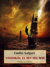 Sandokán. El rey del mar - Emilio Salgari - E-Book